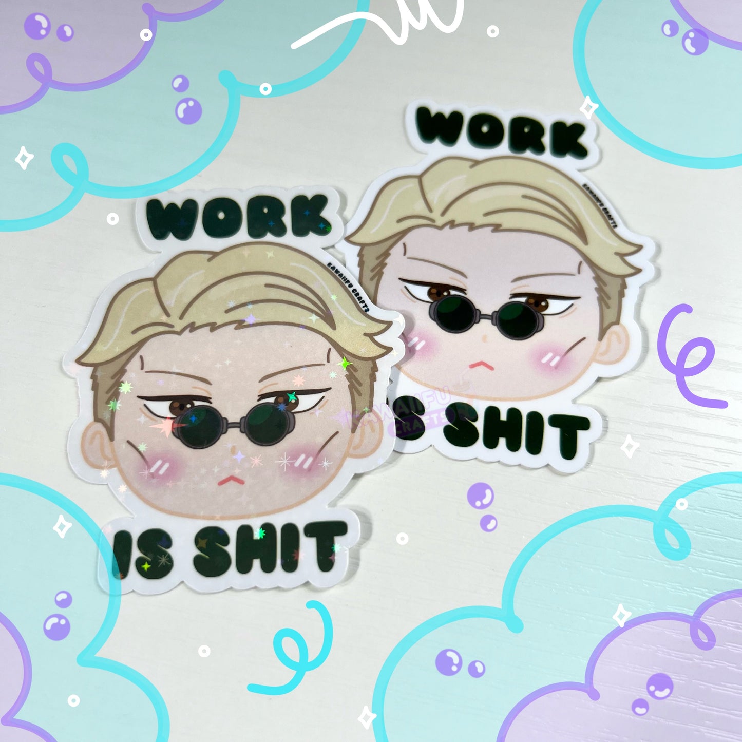 Work is Sh*t Sticker